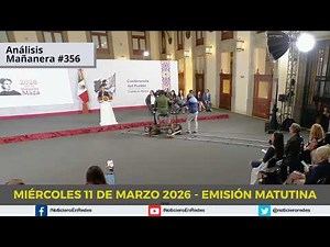 Edición Matutina Miércoles 11 de Marzo 2026