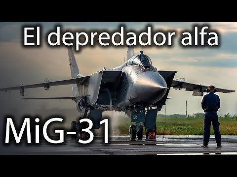 MiG-31: The Secrets of the Supersonic Killer