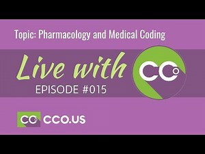 LIVE with CCO #015 | Pharmacology and Medical Coding