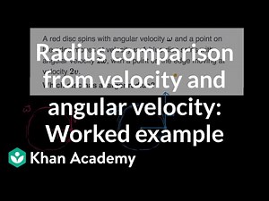 Radius comparison from velocity and angular velocity: Worked example | AP Physics 1 | Khan Academy