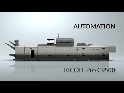 Introducing the Ricoh Pro C9500 - Automation