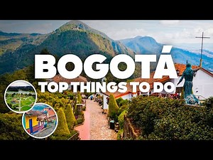 BEST THINGS TO DO IN BOGOTÁ! Must-See Attractions!