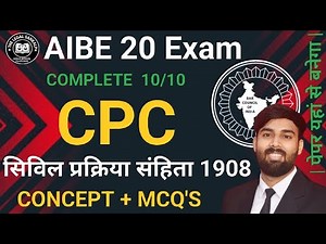 AIBE 20 Exam | Code of Civil Procedure, 1908 | Code of Civil Procedure, 1908 | CPC | Complete Cla...