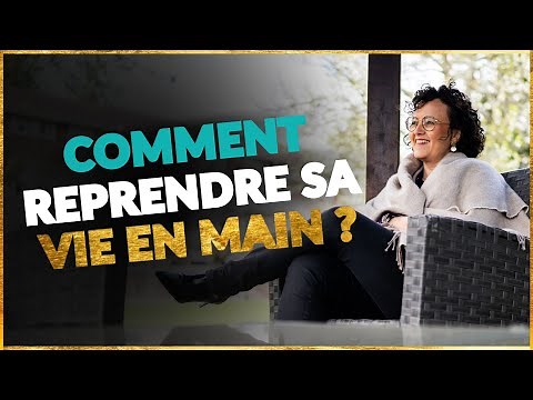 3 étapes SIMPLES pour reprendre sa vie en main