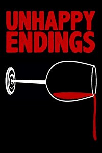 Unhappy Endings - Movie