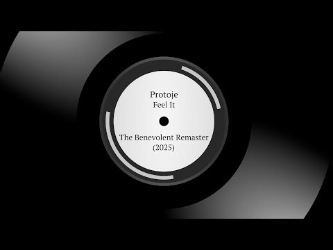 Protoje | Feel It | The Benevolent Remaster 2025