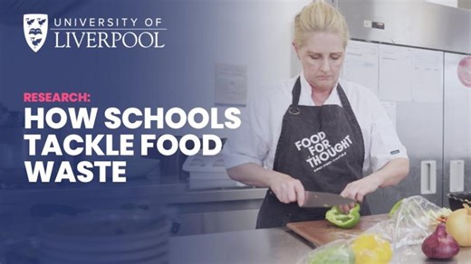 Food is not rubbish: helping schools reduce waste, costs & carbon | Faculty of Health & Life Sciences, University of Liverpool