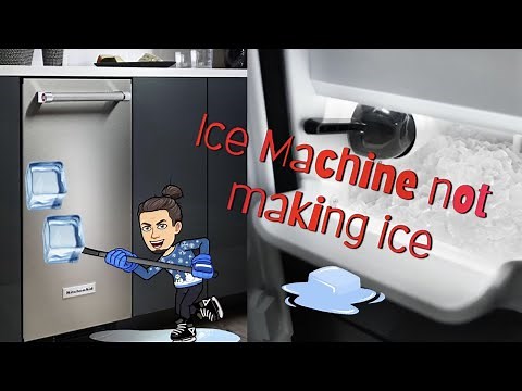 Ice machine not making ice