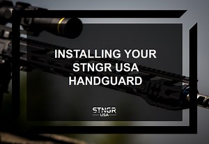 Installing Your STNGR USA Free-Float Handguard