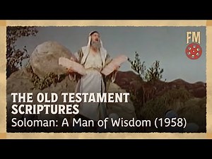 The Old Testament Scriptures | Season 1 | Episode 13 | Soloman: A Man of Wisdom