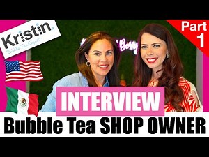 Part 1 ~ Real Owner Interview: Opening a Boba Tea Shop