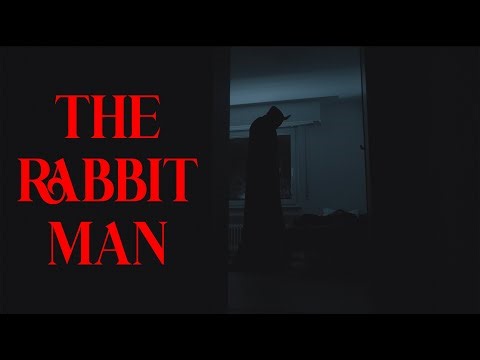 The Rabbit Man - A Horror Short Film