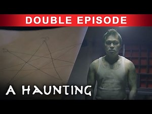 Teen Experiments With Violent GHOSTS And Needs HELP! | DOUBLE EPISODE! | A Haunting