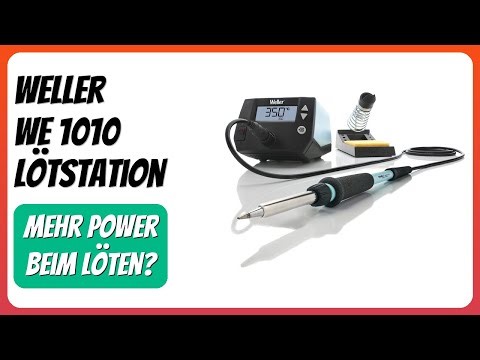 BEWERTUNG (2025): Weller WE 1010 Lötstation. WESENTLICHE Einzelheiten