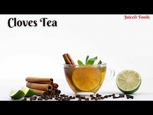 Make Delicious CLOVE TEA at Home Tonight?