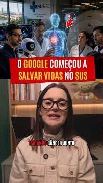 Google usa IA no SUS para diagnosticar câncer em minutos