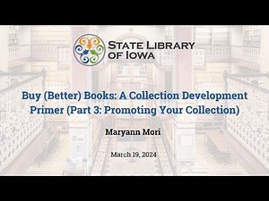 Buy (Better) Books: A Collection Development Primer (Part 3: Promoting Your Collection)