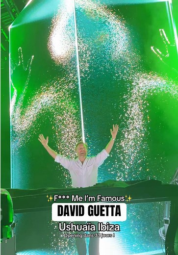 David Guetta revient à Ushuaïa Ibiza pour F*** ME I’M FAMOUS !