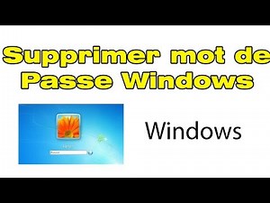 Comment supprimer mot de passe Windows 7