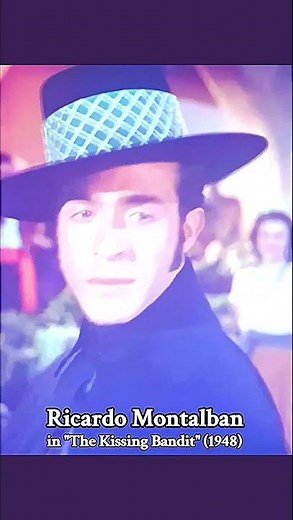 Ricardo Montalban in the 1948 MGM film "The Kissing Bandit" (music:Natalie Cole "Unforgettable")