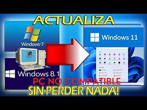 Actualizar Windows 11 desde cualquier PC No compatible Sin perder archivos | Sin TPM,CPU,RAM