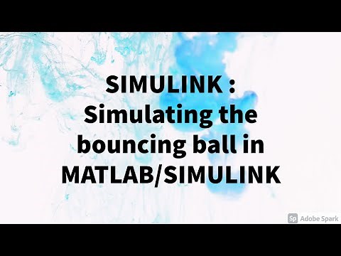 SIMULINK : Simulating the bouncing ball in MATLAB/SIMULINK