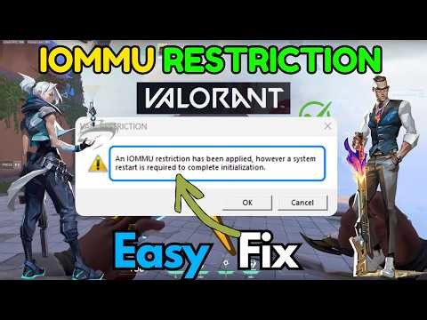 Fix Valorant IOMMU Restriction applied error