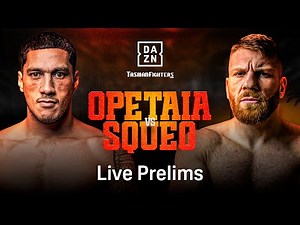 JAI OPETAIA VS. CLAUDIO SQUEO PRELIMS LIVESTREAM