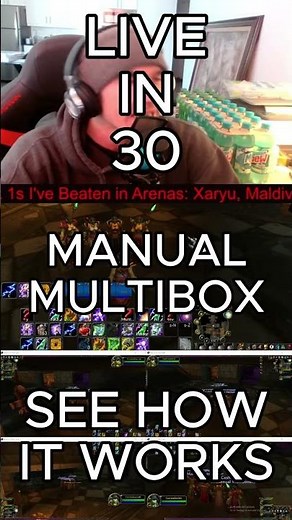 Going LIVE in 30 — Manual Multibox