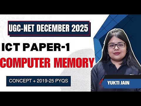 Computer Memory | Complete ICT Course for UGC NET Paper 1 | Yukti Jain AIR 1