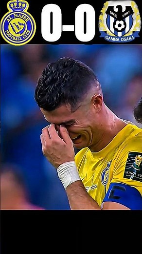 💔 HeartBreaking Moment 💔 of Cristiano Ronaldo 😭 | Al Nassr VS Gamba Osaka #football #ronaldo