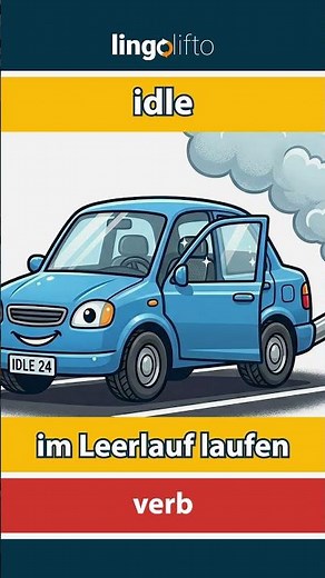 🇬🇧🇩🇪 idle - im Leerlauf laufen : learn English : Lernen wir Englisch : vocabulary builder
