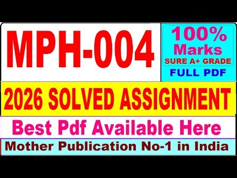 MPH 004 solved assignment 2026 || mph 004 solved assignment 2026 in English || ignou mph4