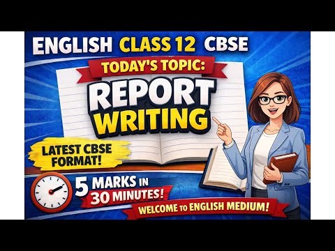 Report Writing | Class 12 CBSE English | Format, Examples & Tips ‪@CBSEENGLISHTheToppersChoice‬