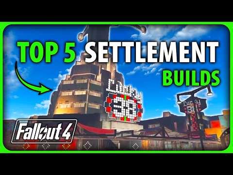 Fallout 4 - This Month's Best Builds - Top 5 Settlements
