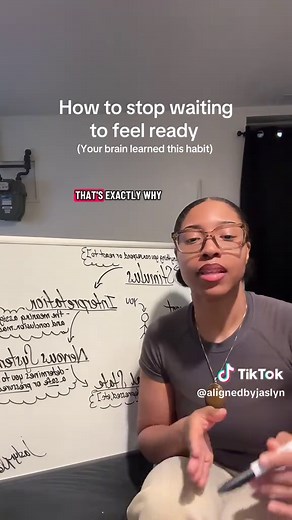 Understanding the Psychology of Waiting to Feel Ready