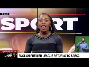 English premier league returns to SABC3