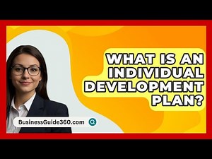 What Is An Individual Development Plan? - BusinessGuide360.com