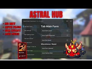 [ BEST ] Blox Fruit Script Astral Hub - No Key // Auto Farm // Sea Event // Race V4 // and more!!