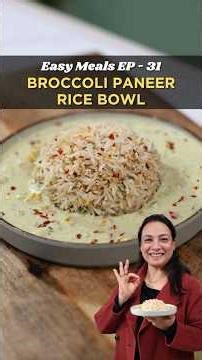 Broccoli Paneer Rice Bowl | Easy Healthy Winter Meal | Ready in 20 Minutes |Ep 31