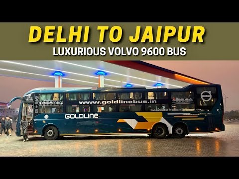 Delhi To Jaipur In Luxurious Volvo 9600 Sleeper Bus