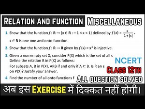Relation and Function class 12 | Miscellaneous Exercise | NCERT | Step-by-step Solutions