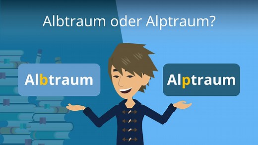 Albtraum oder Alptraum? • Beides ist richtig