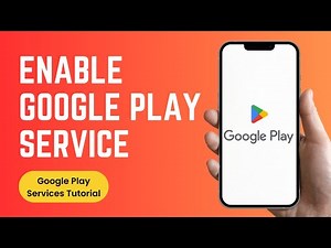 How to Enable Google Play Services on Android