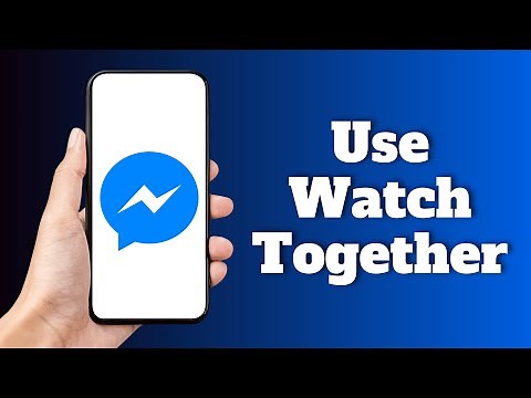 How to Use Watch Together on Messenger