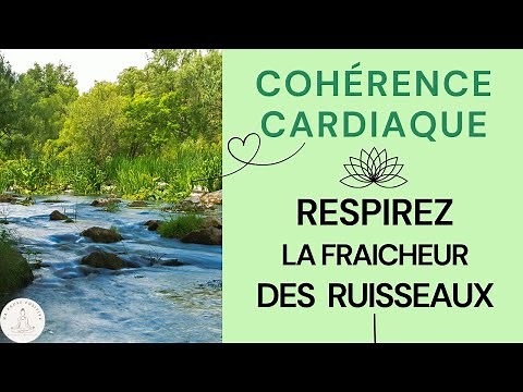 cohérence cardiaque 5 mn - eau (cohérence cardiaque sonore et visuelle) 6 respirations/minute