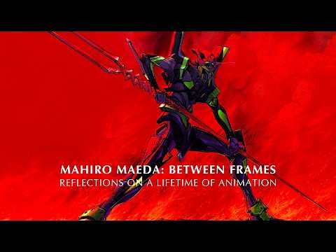 Mahiro Maeda: Between Frames - Reflections on a Lifetime in Animation