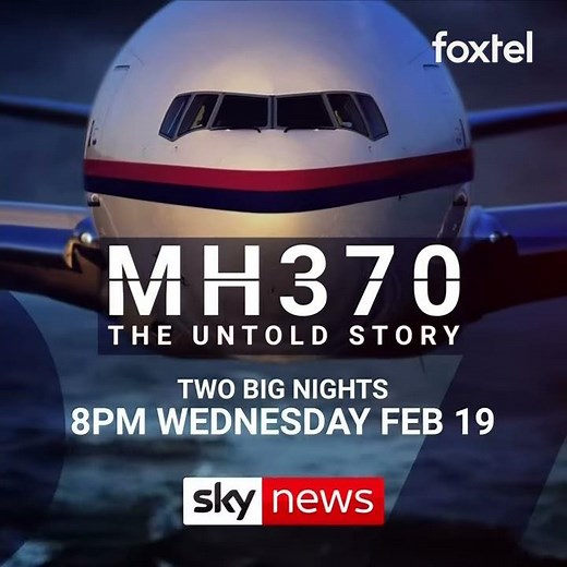 Sky News Australia presents MH370: The Untold Story