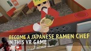 Quirky VR game where you're a ramen chef. | Tech in Asia