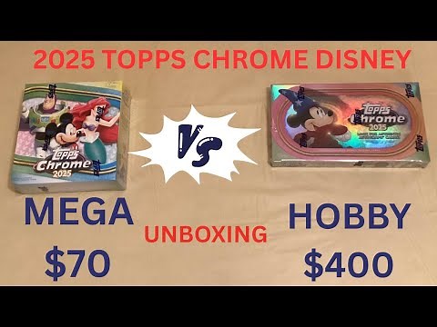 2025 Topps Chrome Disney Box Break | Hobby Box vs Mega Box | UNBOXING |